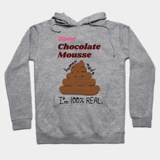 sweet chocolate mousse Hoodie